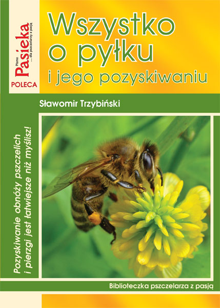 Sławomir Trzybiński: Wszystko o pyłku i jego pozyskiwaniu (K85)
