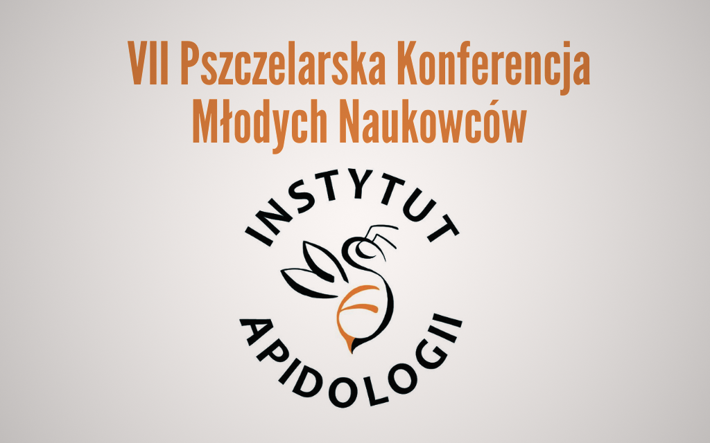 Instytut Apidologii Konferencja młodych naukowców