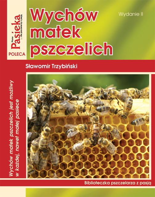 Wychów matek pszczelich. Wydanie II