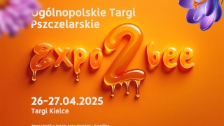 Miodem płynące – Expo2Bee w Targach Kielce